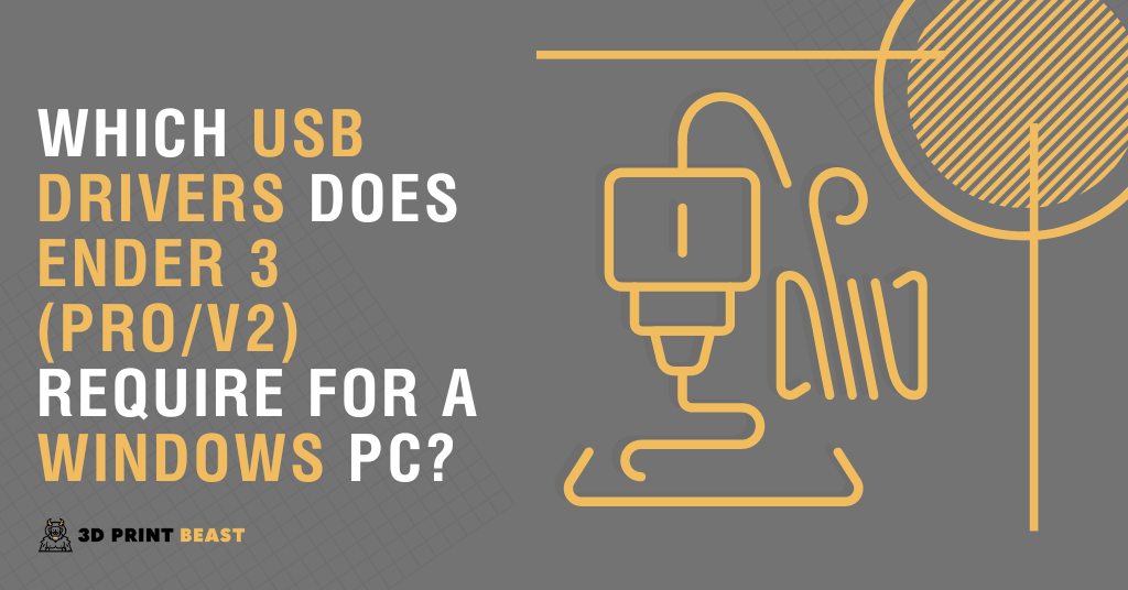 which-usb-drivers-does-ender-3-pro-v2-require-for-a-windows-pc-3d